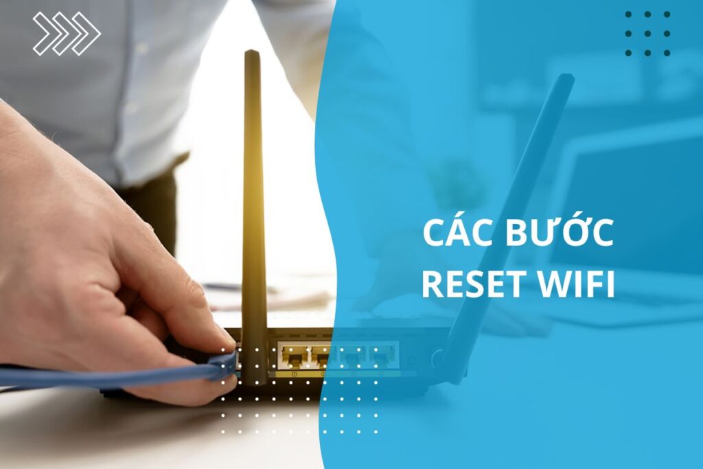 cách reset wifi