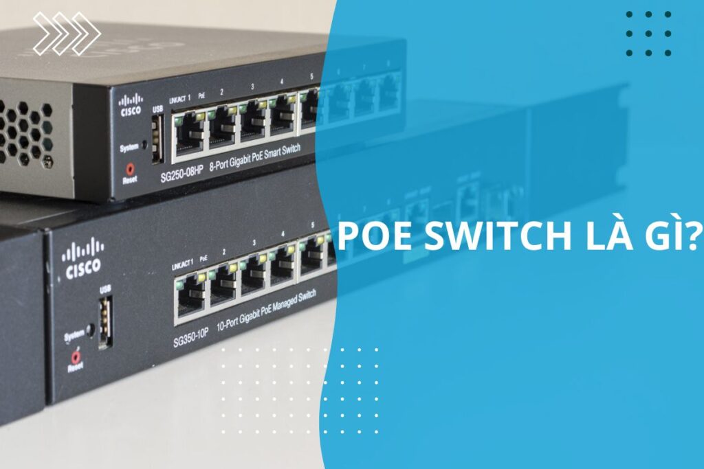 poe switch là gì ưu điểm so với các switch thường