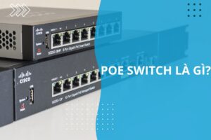 poe switch là gì ưu điểm so với các switch thường