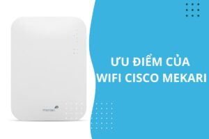wifi cisco mekari là gì